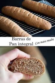 Barras De Pan Integral Con Masa Madre Barra De Pan Masa Madre Pan Integral