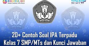 Soal bahasa indonesia kelas 7 semester 1. Lengkap 20 Contoh Soal Ipa Terpadu Kelas 7 Smp Mts Dan Kunci Jawaban Terbaru Bospedia
