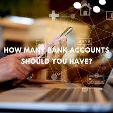 If you're married, you might consider joint bank accounts, ford notes. How Many Bank Accounts Should I Have Do I Need Multiple Accounts