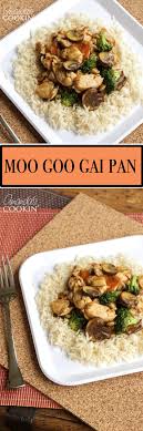 Moo Goo Gai Pan Is A Delicious Stir Fry Consisting Of Chicken Mushrooms And Vegetables The Vegetables Vary From Cook T Food Dishes Asian Cooking Asian Dishes