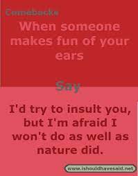 160 Appearance Comebacks Ideas Funny Comebacks Comebacks Comebacks And Insults