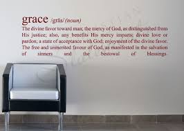 The Meaning Of Grace Grace Definition Inspirational Wall Decals Vinyl Wall New Creation In Christ