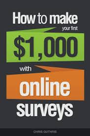 Maybe you would like to learn more about one of these? How To Make Your First 1 000 With Online Surveys Guthrie Chris 9781502775559 Amazon Com Books