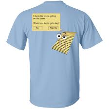 Wash inside out in cold water do not use bleach．place into the dryer or do hang to d ry immediately do not iron the shirt's image surface again． code 10off for 10% off. It Looks Like You Re Getting On The Beers Would You Like To Get A Bag Shirt Hoodie Tank 0stees