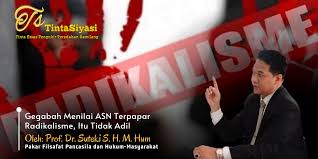 Para ahli tentang upaya menangani radikalisme di indonesia / para ahli tentang upaya menangani radikalisme di indonesia. Gegabah Menilai Asn Terpapar Radikalisme Itu Tidak Adil