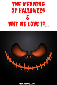 The Meaning Of Halloween And Why It S Our Favorite Holiday In 2020 Halloween Quotes Funny Halloween Meaning Halloween Quotes