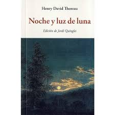 Hoy compartimos un libro muy interesante el libro de la luna que se ofrece de forma gratuita. Noche Y Luz De Luna Autor Henry David Thoreau Pdf Gratis