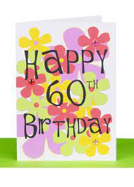 Happy 60th birthday flowers images. Happy 60th Birthday Greeting Card Flowers Lils Cards