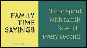 Having both is a blessing. Family Time Quotes To Reflect On And Share Greeting Card Poet