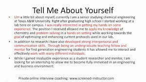 Interviewers can ask tell me about yourself in many ways. Interview Sample Answer Tell Me About Yourself Youtube