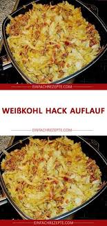 Weisskohl Hack Auflauf Weisskohl Rezept Vegetarisch Kartoffelauflauf Mit Hackfleisch Rezepte