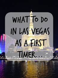 Birthday Things To Do In Vegas Ideas For What To In Las Vegas If It S Your First Time Las Vegas Trip Las Vegas Vacation Las Vegas Tips