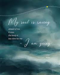 Rumi Quote My Soul Is Racing Ahead Of Me Giclee Print Rumi Quotes Soul Rumi Love Quotes Rumi Quotes