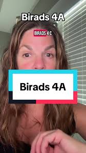 Understanding Birads 4A