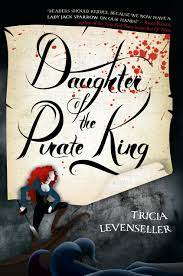 The one guarding alosa watches her with lascivious eyes. Daughter Of The Pirate King Levenseller Tricia Amazon De Bucher