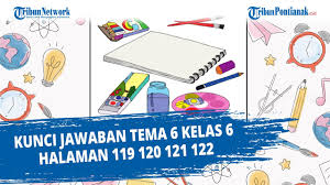 Materi soal matematika kelas 6 diterangkan mulai dari pelajaran sd, smp, atau sma min, mts, ma dan smk lengkap dengan contoh soal dan jawabannya. Kunci Jawaban Tema 6 Kelas 6 Halaman 119 120 121 122 Youtube