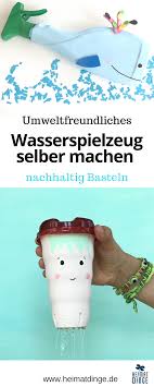 Wasserspiele Fur Kinder 3 Einfache Nachhaltige Bastelideen Heimatdinge Wasserspiele Kinder Wasserspielzeug Badesalz Selbst Herstellen