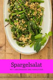 Spargelsalat Rezept Im Glas Mit Leckeren Urkornern Und Vielen Grunen Krautern So Lecker Schmeckt Gruner Spargel Im Spargelsalat Rezept Spargel Gruner Spargel