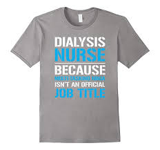 Manifestations include irritability, fatigue, headache, nausea, blurred vision. Dialysis Nurse Because Multi Tasking Ninja T Shirt Tj Theteejob