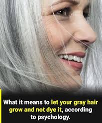 The true psychological meaning of letting your gray hair go natural... see  more⤵️