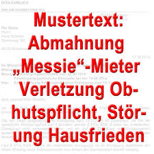 Die wichtigsten punkte bei der kündigung als mieter. Mustertext Abmahnung Mieter Wegen Messitum Vermullung Wohnung