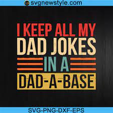 Free Free 227 Dad Jokes Funny Fathers Day Svg SVG PNG EPS DXF File