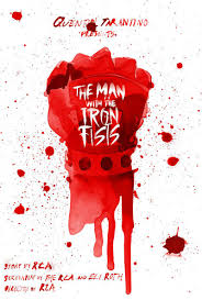 Artists Design 16 Special Movie Posters You Can Tear Off And Take Away For Quentin Tar The Man With The Iron Fists Best Movie Posters Movie Posters Minimalist