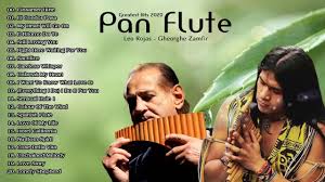 Leo Rojas Gheorghe Zamfir Greatest Hits Full Album 2020 The Best Of Pan Flute Youtube Pan Flute Greatest Hits Native American Music