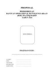 Dalam hal ini terkait dengan lembaga kemasjidan, mushalla, dan sebagainya. Contoh Proposal Bop Tpq Madin Pemerintah Daerah Kota Atau Kabupaten