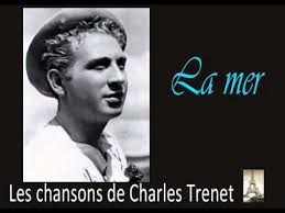 A performer of immense charm, with a light baritone voice of individual, caressing. Charles Trenet La Mer Youtube