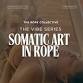 Somatic Art in Rope - The Vibe Series — the Rope... event in San Diego, CA