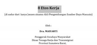 Pertumbuhan dan perkembangan, mungkin sudah sering anda dengar atau gunakan dalam percakapan atau saat anda menuliskan dokumen sebagian besar orang mungkin lebih familiar dengan kata pertumbuhan dan perkembangan dalam dunia kedokteran atau yang berhubungan. 8 Etos Kerja
