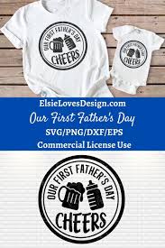Download Our First Father S Day Svg Png Dxf Eps 573754 Cut Files Design Bundles