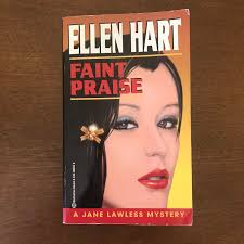 Ellen Hart Faint Praise A Jane Lawless Mystery 1995 or Ellen Hart the  Oldest Sin A Sophie Greenway Mystery 1996 Ballantine Books Paperback