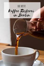 Meine Lieblingsrösterei in Berlin: Kaffeekirsche in Kreuzberg |  Hausgemachte pralinen, Kaffeekirsche, Beste kaffeebohnen