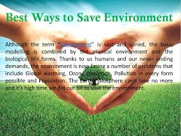 The last one in this list of simple ways to help the environment is to use solar energy to dry the clothes. Best Ways To Save Environment By Narendra Singh Plaha Issuu
