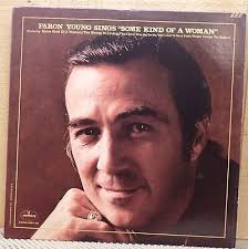 Faron Young Sings Some Kind Of A Woman