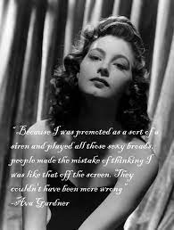 Product description this is a high quality rocks glass etched with a ava gardner quote. Ava Gardner Quote By Artfreakgal21 On Deviantart