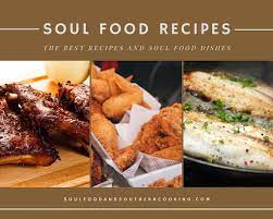 This likely means you're either craving some soul food or just don't know what to cook. Soul Food Recipes Dinner And Meal Ideas