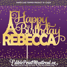 Find more cake ideas at the celebration shoppe! 124cm Happy Birthday Name Paris Eiffel Tower Cake Topper Edible Print Montreal