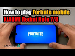 Xiaomi redmi note 7 install fortnite v12.51. How To Play Fortnite Mobile On Xiaomi Redme Note 7 Note 8 Ø¯ÛŒØ¯Ø¦Ùˆ Dideo