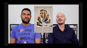 Human capital merely rumbles when it ought to roar to life, but it remains a solidly made opportunity for a strong cast to highlight its impressive talents. Human Capital Movie Review Spoiler Alert Youtube