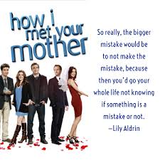 Interesting sayings and character dialogs. How I Met Your Mother Quotes Text Image Quotes Quotereel
