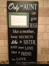 Birthday Gifts For Aunt From Niece Diy Only An Aunt Personalized Wood Sign By Fussymussydesigns On Etsy 33 00 Christmas Gifts For Sister Aunt Gifts Diy Christmas Gifts