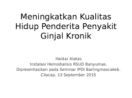 Pada saat ini diperkirakan 10 persen dari penduduk dunia. Ppt Kualitas Hidup Penyakit Ginjal Kronik Haidar Alatas Academia Edu