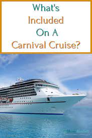 Maybe you would like to learn more about one of these? What Is Included In A Carnival Cruise And What Isn T Money Manifesto