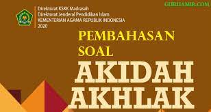 Soal akidah akhlak kelas 8 semester 1. Pembahasan Soal Akidah Akhlak Kelas Viii Kma 183 2019 Bab I Al Qur An Dan Keistimewaannya Berbagi Ilmu