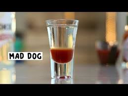Mad Dog Shot In 2020 Tipsy Bartender Mad Dog Shots Alcohol