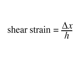 Physics Shear Strain Formula For Shear Strain Shear Stress Physics Stress