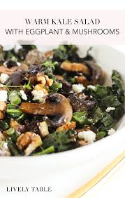 Warm Eggplant Mushroom And Kale Salad Recipe Warm Salad Recipes Mushroom Salad Recipes Warm Kale Salad